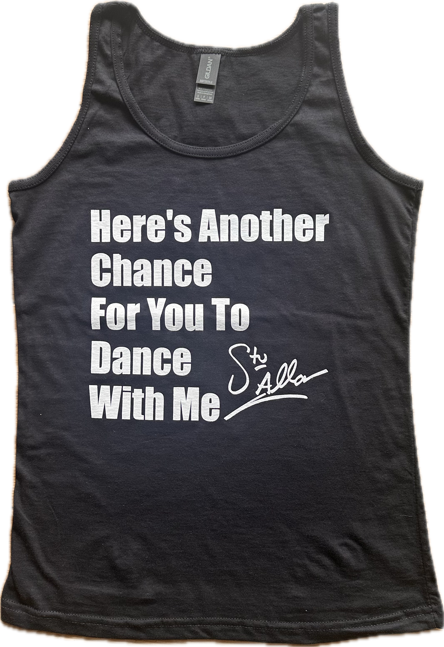 Women's Gildan Soft Style Vest Black “Here’s Another Chance For You to Dance With Me” Signature