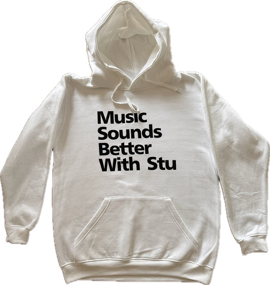 Music Sounds Better With Stu "memorial hoodie"